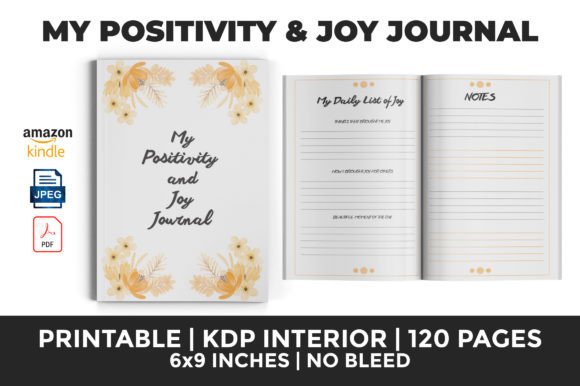 MY POSITIVITY AND JOY JOURNAL KDP: Your Publishing Advantage